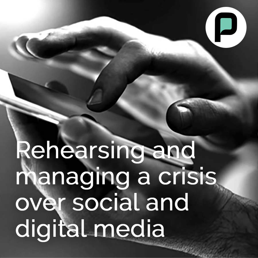 Rehearsing and managing a crisis over social and digital media